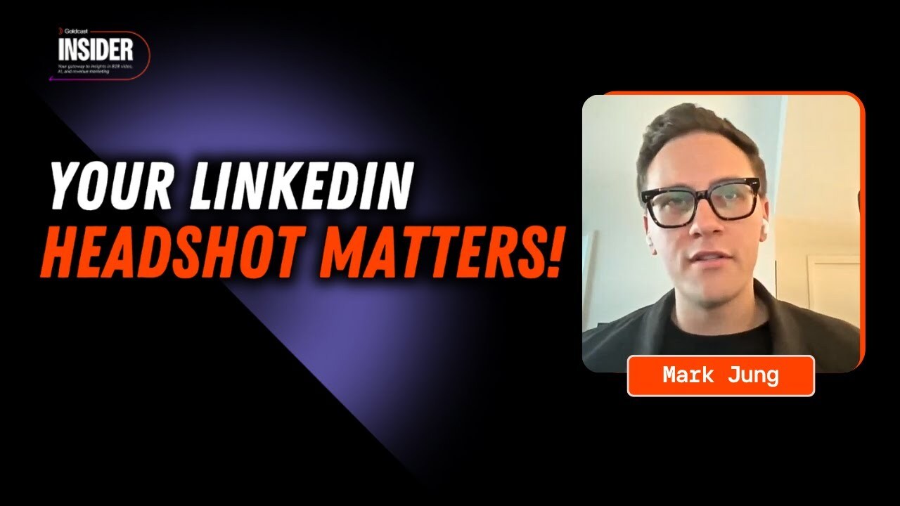 The Power of a Great Headshot on LinkedIn | Goldcast Insider