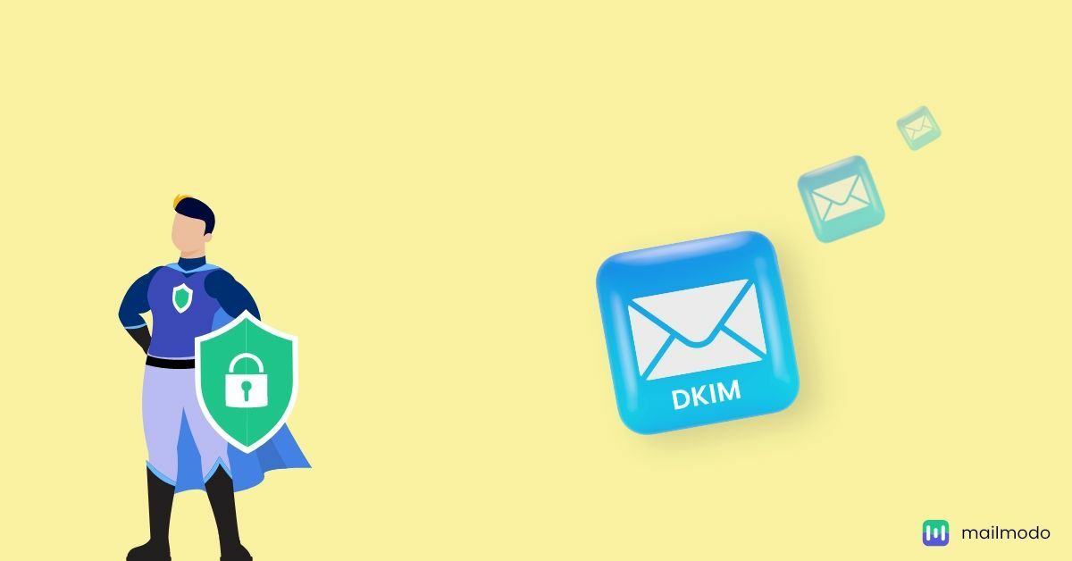 What Is Domain Keys Identified Mail (DKIM) & How It Works