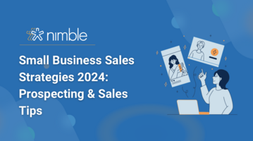Small Business Sales Strategies 2024: Prospecting & Sales Tips 