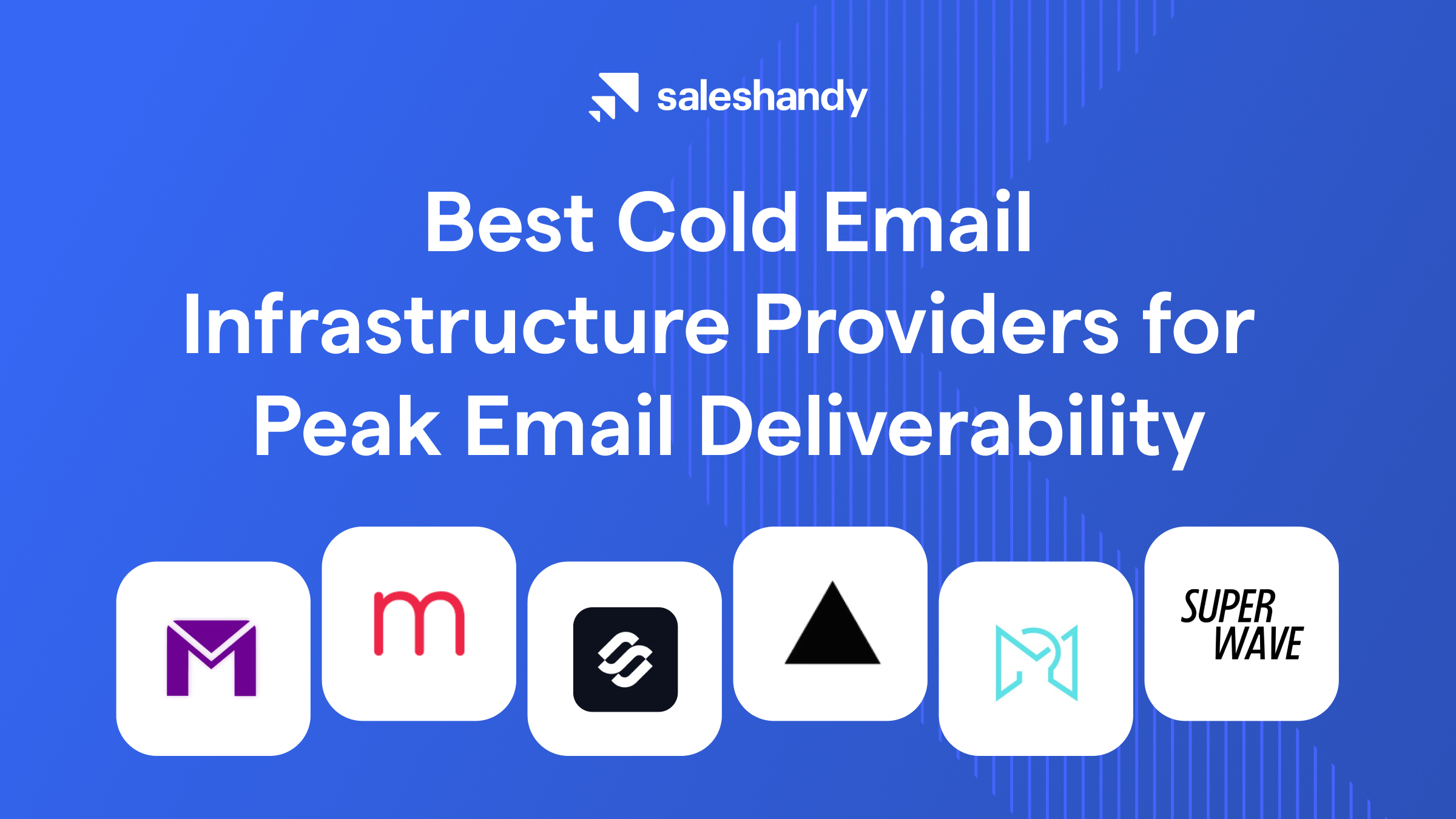 5+ Best Cold Email Infrastructure Providers for 2024