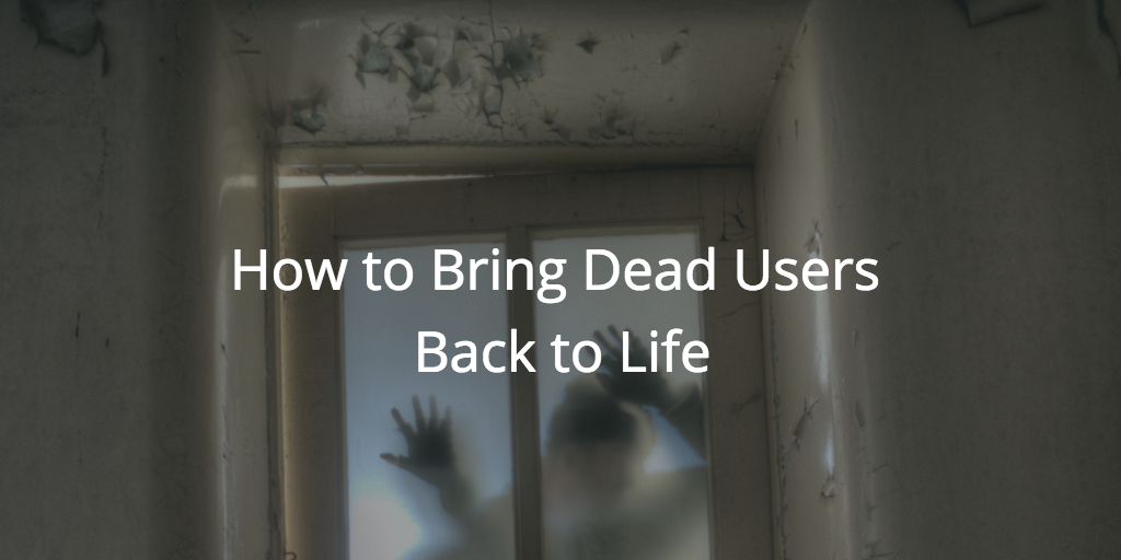 How to Bring Dead Users Back to Life | Customer Success and Product Experience Software | Gainsight