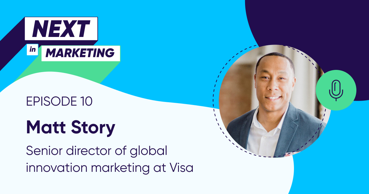 Visa's Matt Story on how to reach millennials weary of sharing data and early career lessons