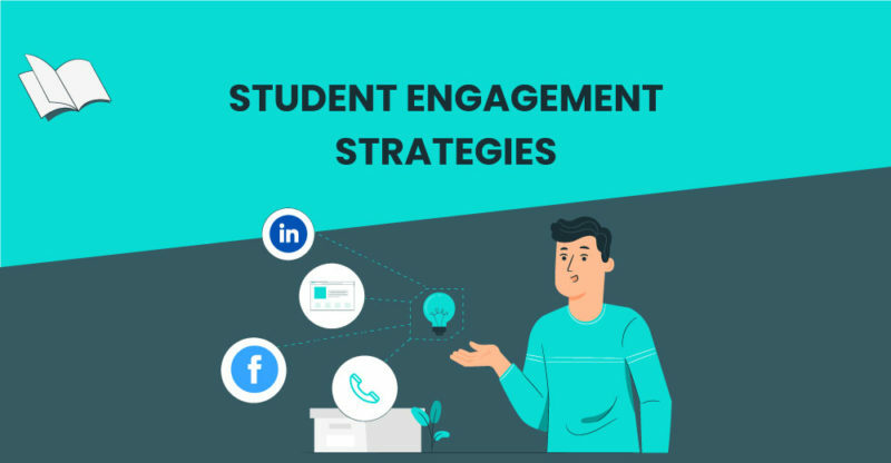 Student Engagement Strategies for Colleges & Universities