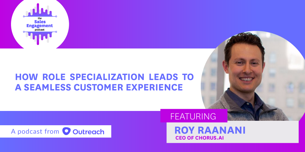 Episode 36: How Role Specialization Leads to a Seamless Customer Experience