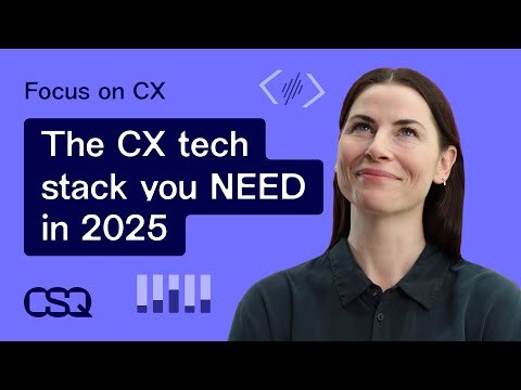 The winning CX tech stack you NEED in 2025