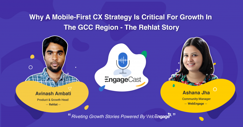 Why A Mobile-First CX Strategy Is Critical For Growth In The GCC Region - The Rehlat Story