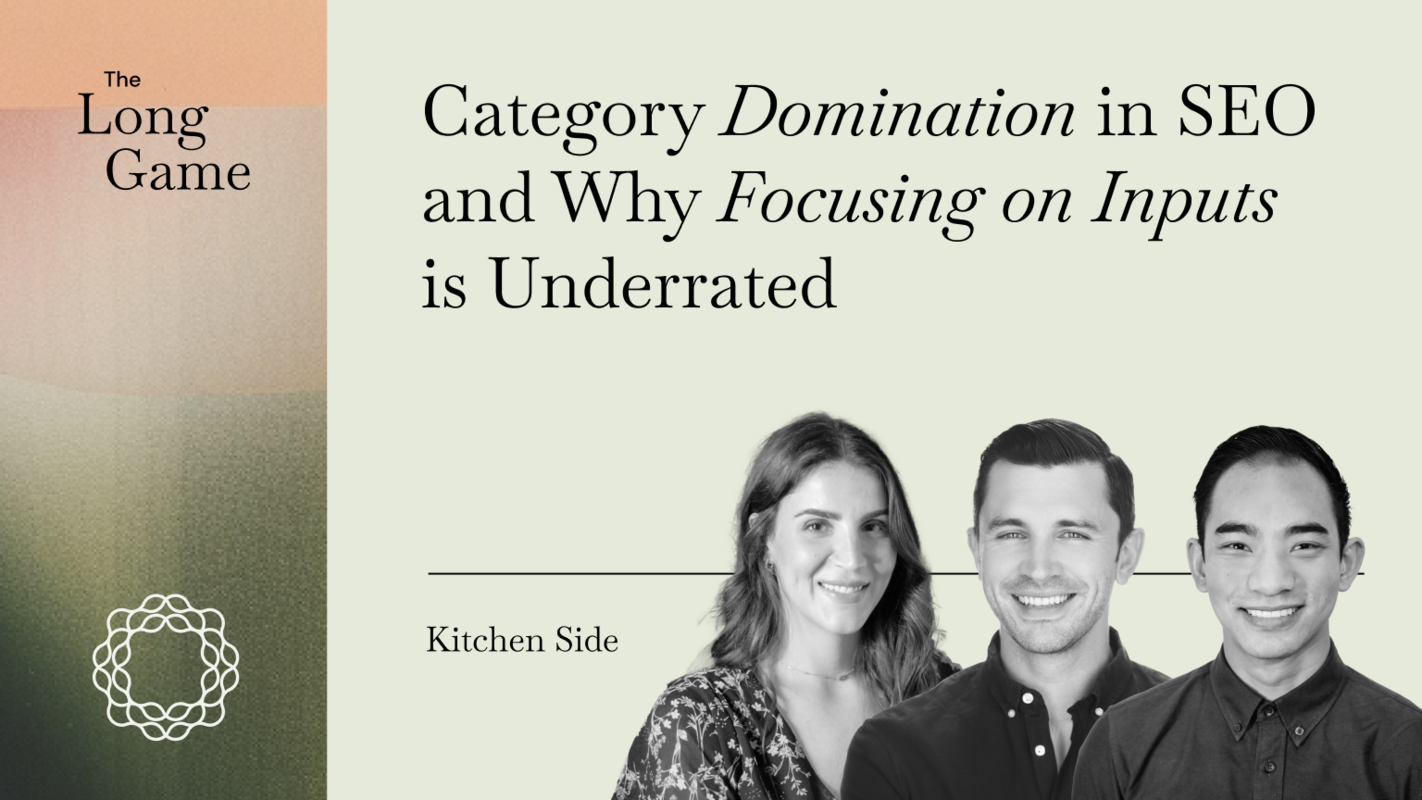 Category Domination in SEO and Why Focusing on Inputs is Underrated
