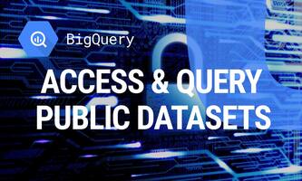How to Access & Query BigQuery Public Datasets