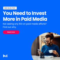 Hey B2B Marketers: You Need to Invest More in Paid Media