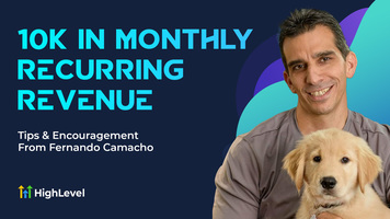 10K In Monthly Recurring Revenue! (Tips & Encouragement From Fernando Camacho)