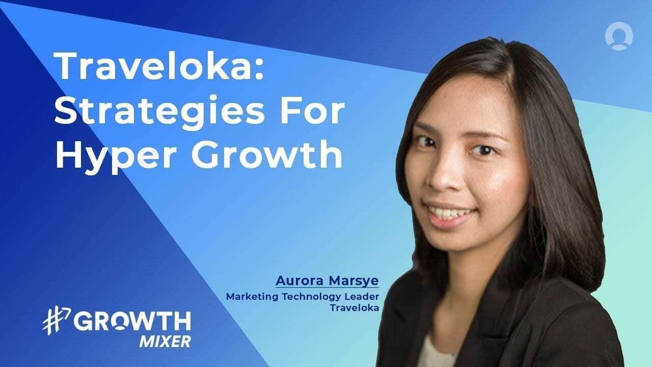 Growth Lessons: Hyper Growth Strategies from Traveloka