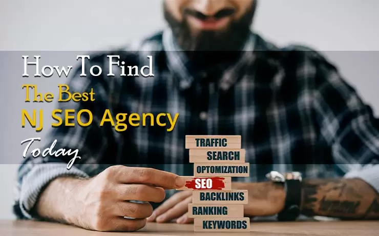 How To Find The Best NJ SEO Agency Today