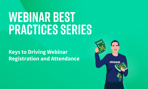 Coming Up on WBPS: Keys to Driving Webinar Registration and Attendance | ON24 Blog
