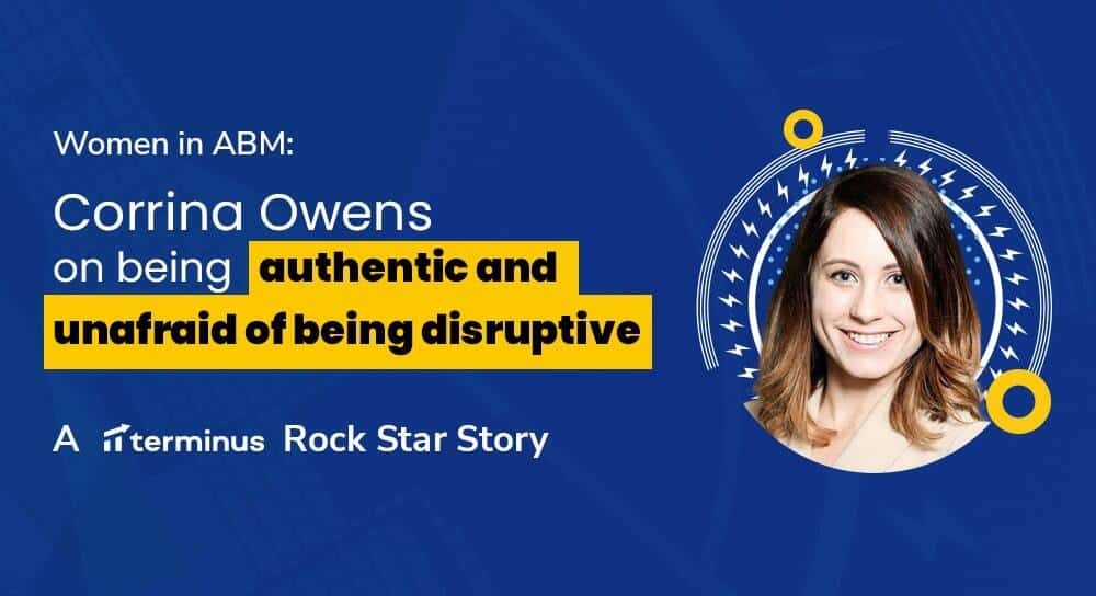 Women in ABM: Corrina Owens on being authentic and not being afraid to be disruptive