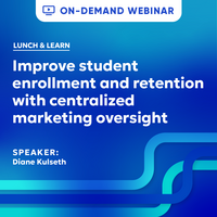 Improve student enrollment and retention with centralized marketing oversight