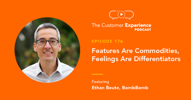 Features Are Commodities, Feelings Are Differentiators