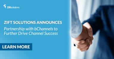 Zift Solutions Announces Partnership with bChannels to Further Drive Channel Success