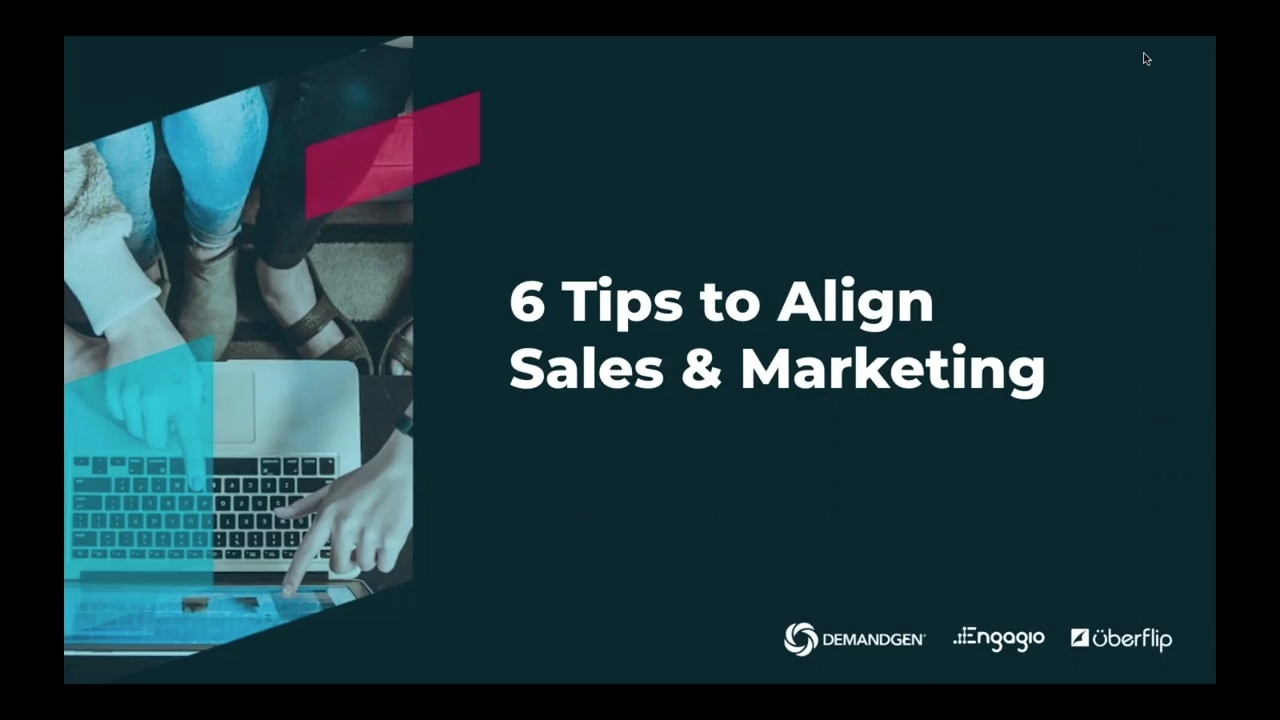 [On-Demand] 6 Tips to Align Sales and Marketing