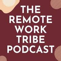 The Remote Work Tribe Podcast :Tommy Walke