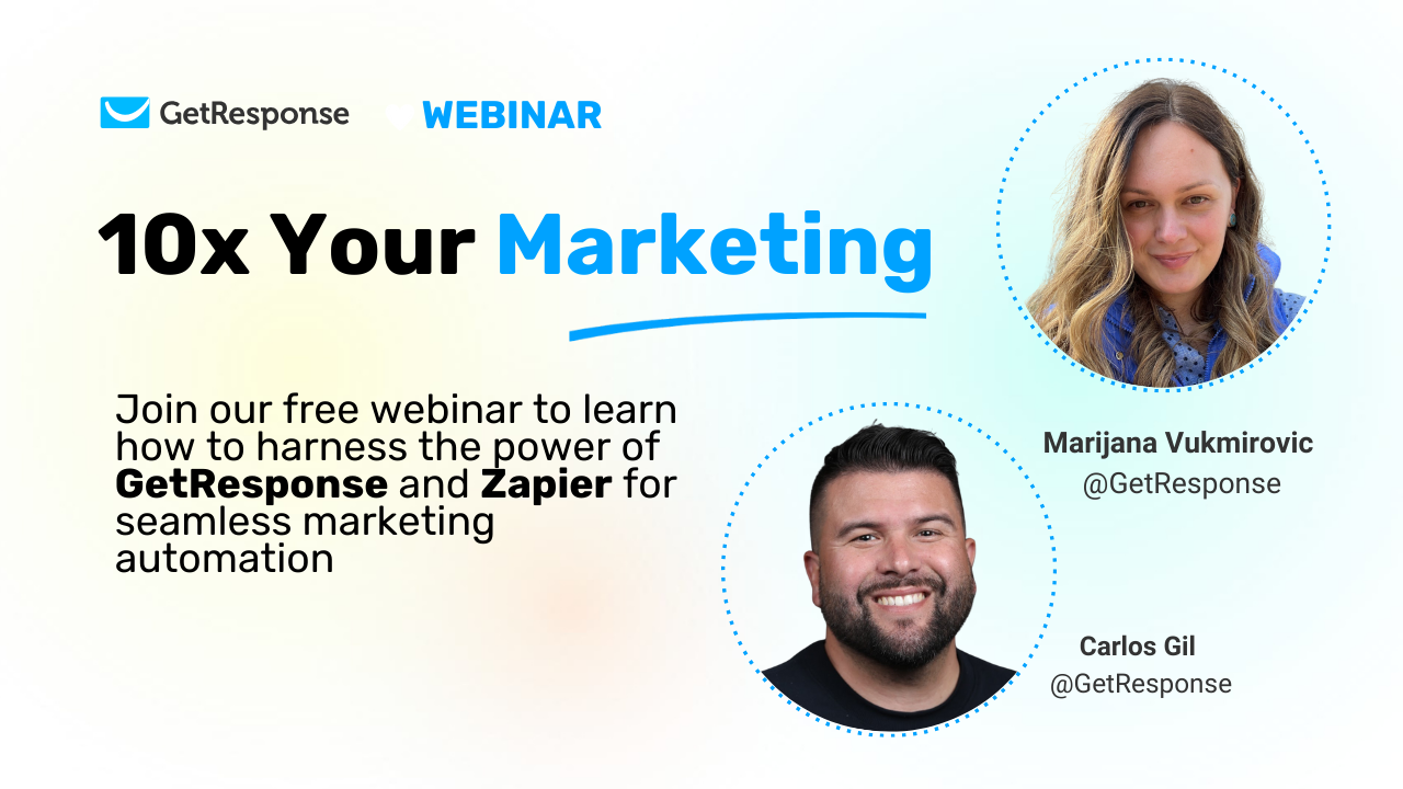 10x your marketing with GetResponse and Zapier integrations