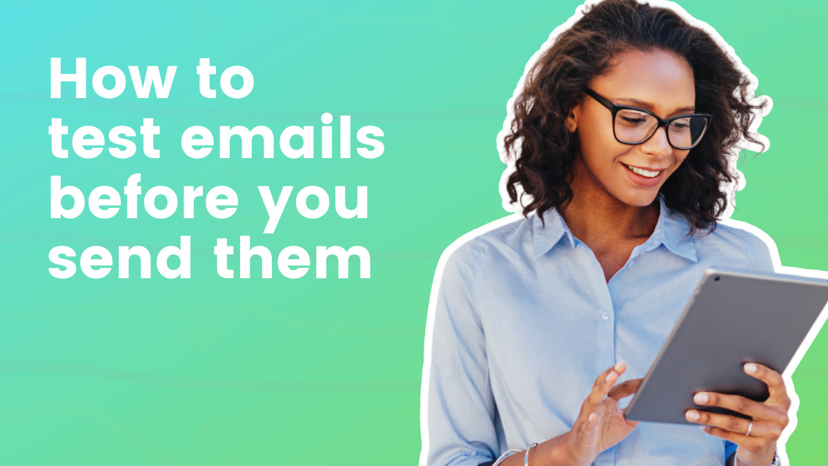 How to test emails before you send them