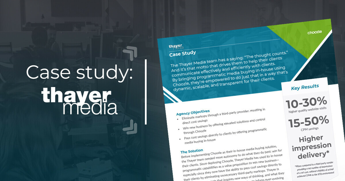 How Choozle helps Thayer Media and its clients save with in-house programmatic