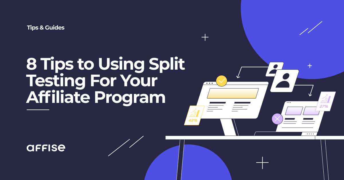 How to Use A/B Testing to Improve Your Affiliate Program