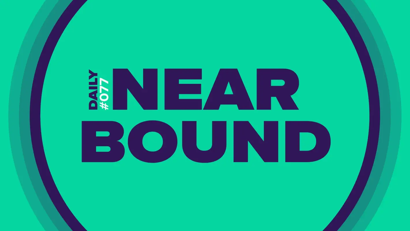 Nearbound Daily #077: Buy-in guaranteed