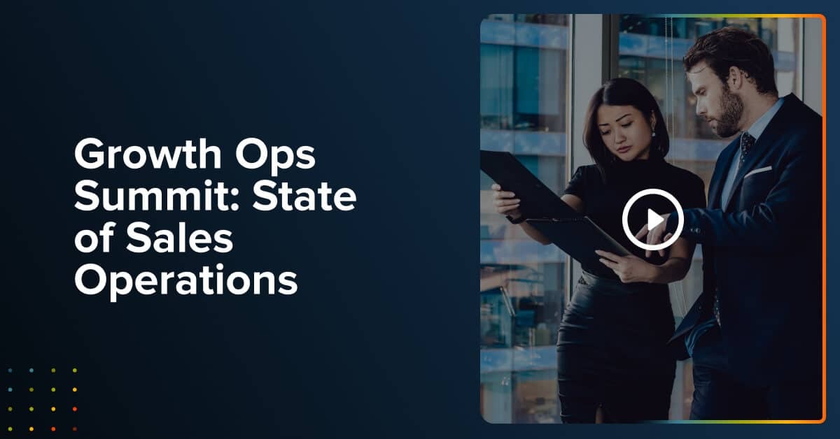 Growth Ops Summit: State of Sales Operations
