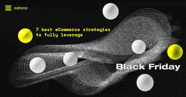 7 best eCommerce strategies to fully leverage Black Friday