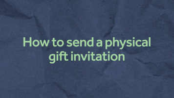 How to Send a Physical Gift Invitation