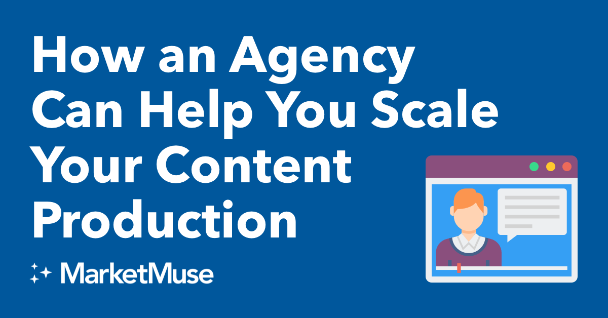 How an Agency Can Help You Scale Your Content Production