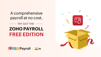 A comprehensive payroll experience at no-cost – Presenting the Free Edition of Zoho Payroll for small businesses