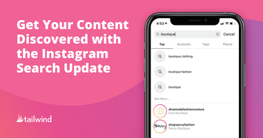 Get Your Content Discovered With the Instagram Search Update