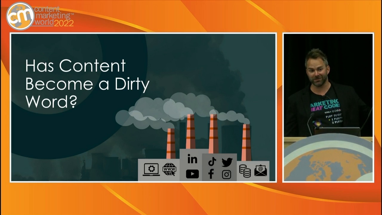 Content Marketing World '22: Has Content Become a Dirty Word?