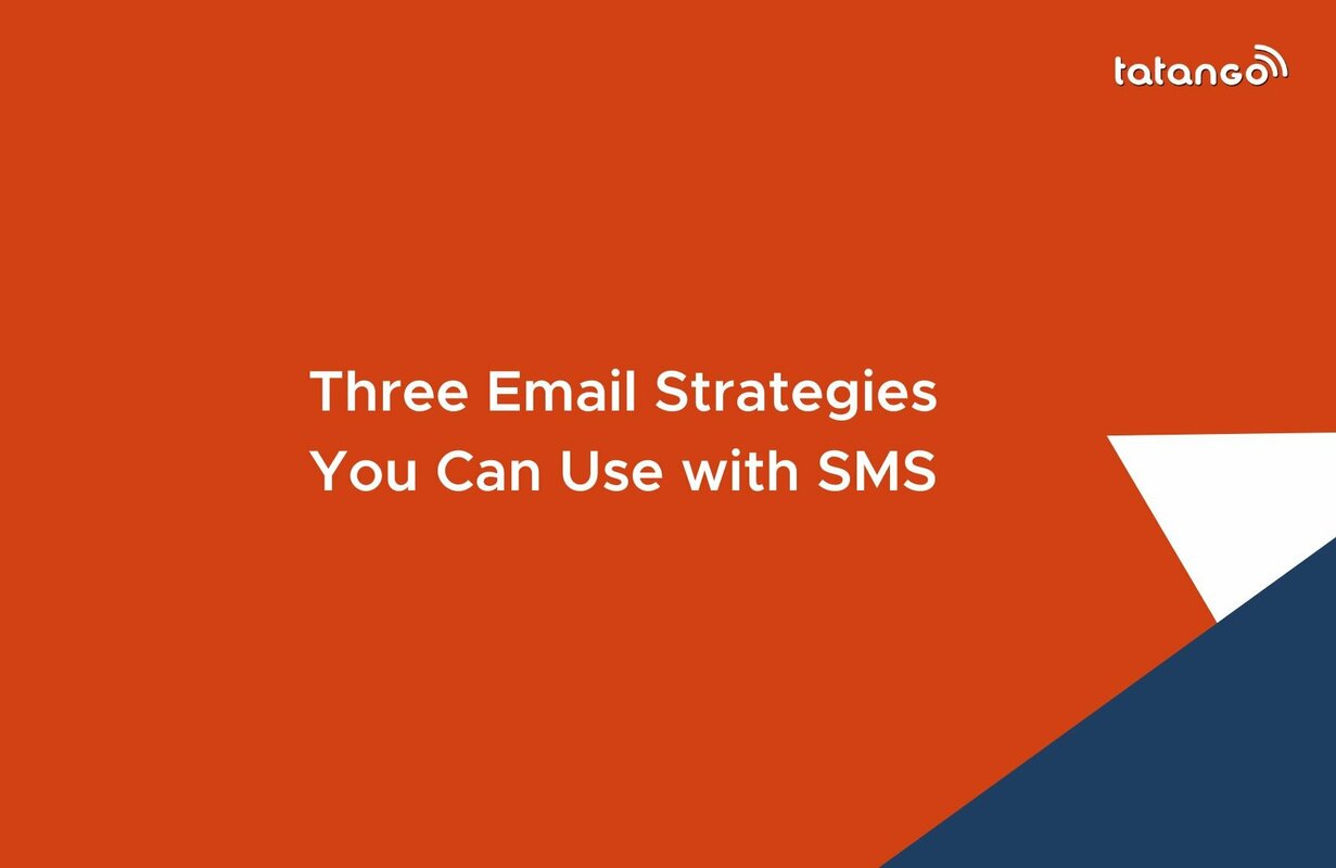 Three Email Strategies You Can Use with Text Marketing