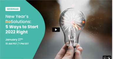 New Years ReSolutions: 5 Ways to Start 2022 Right [Webinar]