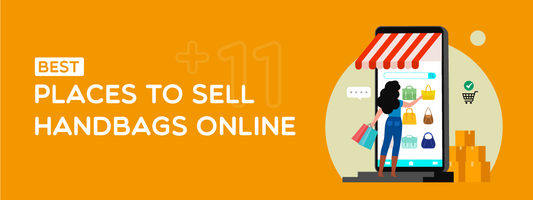 Top 11 Best Places to Sell Handbags Online