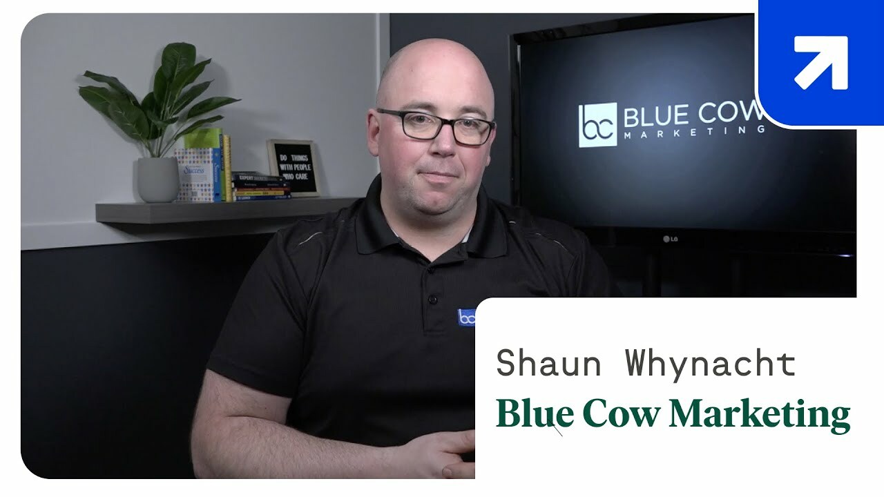 Customer Success Story: Shaun Whynacht, Blue Cow Marketing