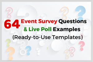 64 Event Survey Questions & Live Poll Examples (Ready-to-Use Templates)