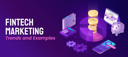 Fintech Marketing in 2022: Strategy, Trends, and Examples