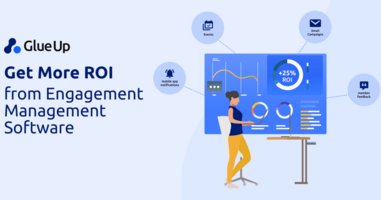 Get More ROI from Engagement Management Software
