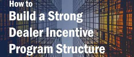 Setting Up a Dynamic Dealer Incentive Program
