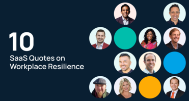 10 SaaS Leaders Share How to Build Workplace Resilience in 2024