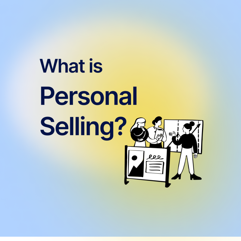 What is Personal Selling? (And Why It Still Works Like Magic)