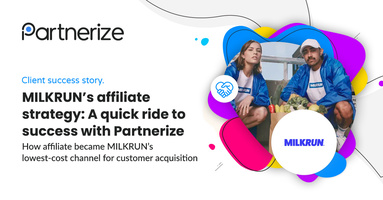 MILKRUN's affiliate strategy: A quick ride to success with Partnerize