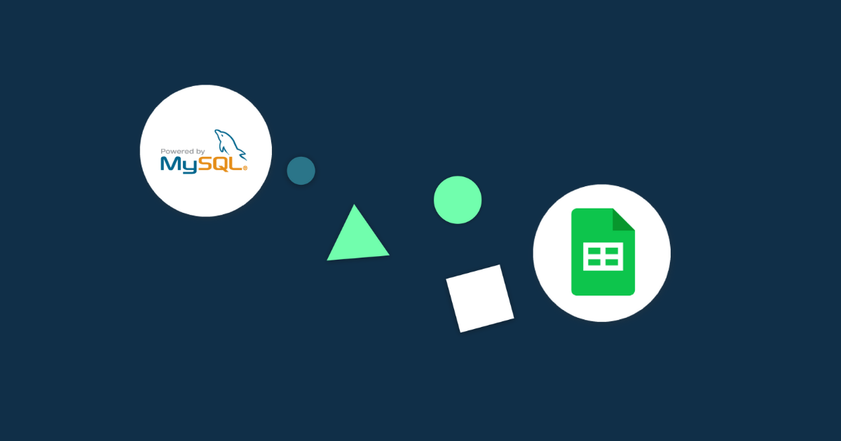 Connect MySQL to Google Sheets: 2 ways to export your data