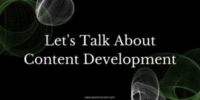 Content Development - The Backbone of Content Marketing