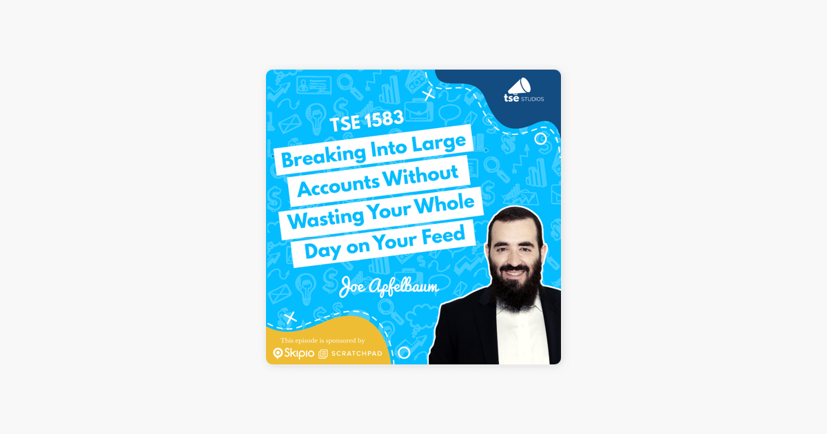 ‎The Sales Evangelist: Joe Apfelbaum | Breaking Into Large Accounts Without Wasting Your Whole Day on Your Feed on Apple Podcasts