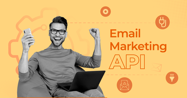 Email Marketing API: Definition, Use Cases & Requirements [2025]